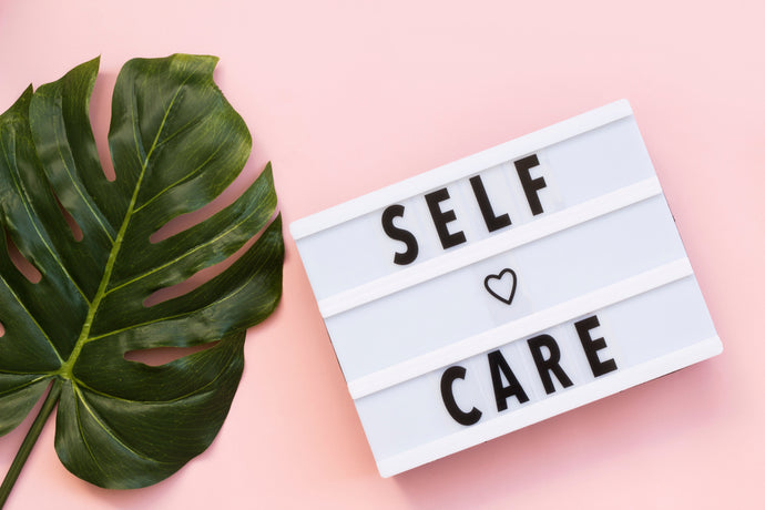 Self-Care: What is it and why you should be doing it.